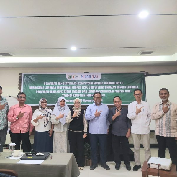 Pelatihan dan Sertifikasi Kompetensi Master Trainer Level 6: Kolaborasi LSP Universitas Andalas, LPK Kibar Madani, dan LSP Trainer Kompeten Indonesia