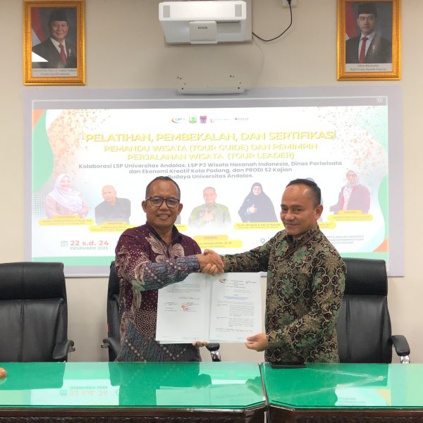 Kolaborasi LSP Universitas Andalas dengan DISPAREKRAF Kota Padang,LSP P3 Wisata Hasanah Indonesia, dan Prodi S2 Kajian Budaya UNAND